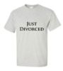 Picture of Just Divorced T-Shirts