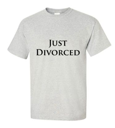 Picture of Just Divorced T-Shirts