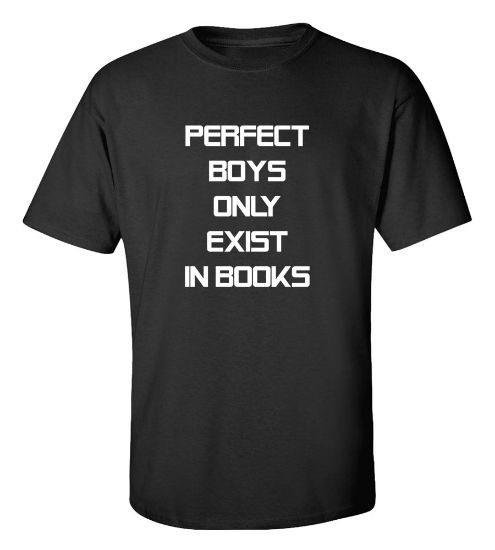 Picture of Perfect Boys Only Exists In Books T-Shirt