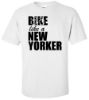 Picture of Bike like a New Yorker NYC likes Bikers Funny College T-shirt