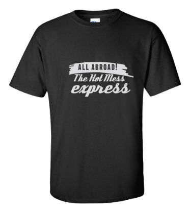 Picture of All Abroad! The Hot Mess Express T-shirt