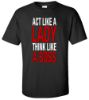 Picture of Act Like a Lady Think Like A Boss T-shirt