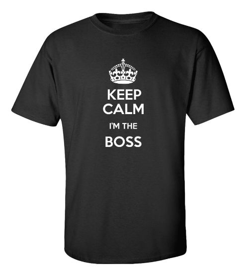 Picture of Keep Calm I'm The Boss T-shirt