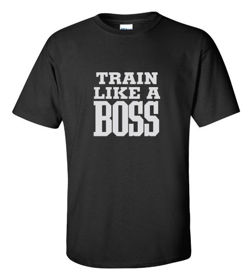 Picture of Train Like a Boss T-shirt