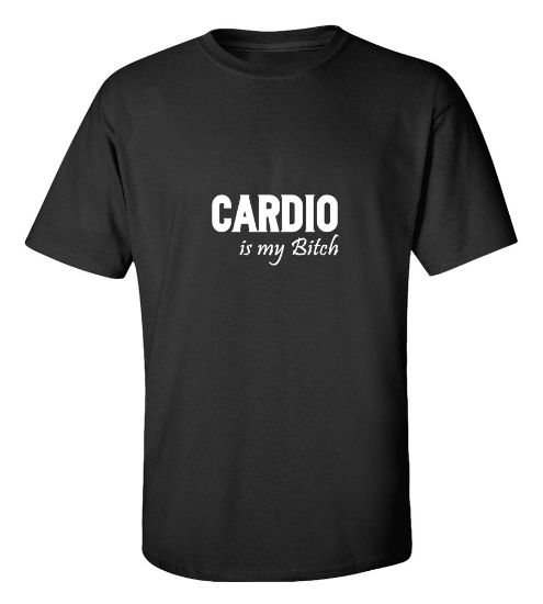 Picture of Cardio Is My Bitch Gym T-Shirt