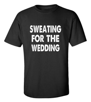 Picture of Sweating For the Wedding Gym Bride T-Shirt