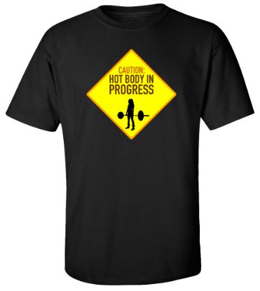 Picture of Caution: Hot Body In Progress Workout T-shirt Gym Tee