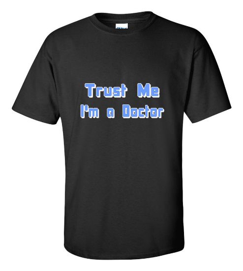 Picture of Trust Me I'm a Doctor T-shirt