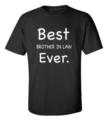 Picture of Best Brother In Law Ever T-shirt