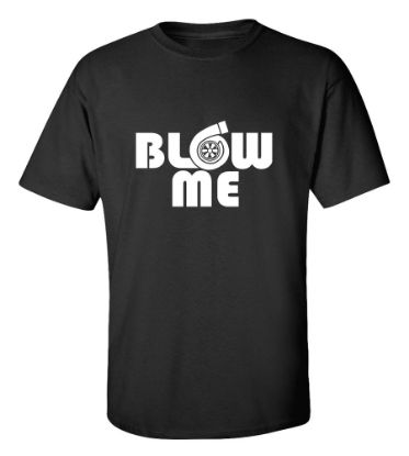 Picture of Blow Me Turbo T-shirt