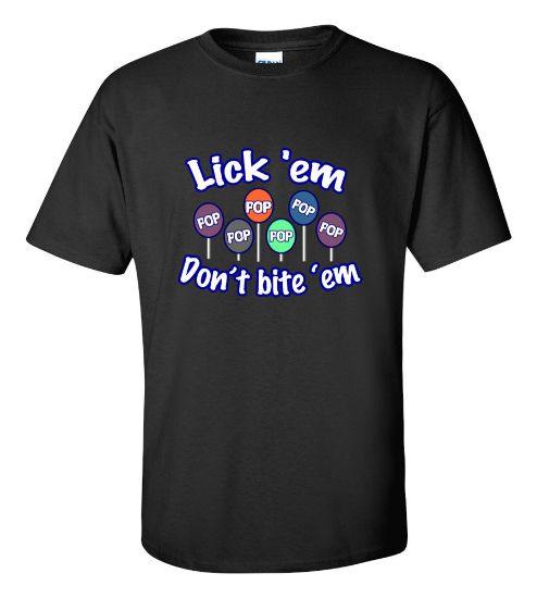 Picture of Lick 'em Don't Bite 'em T-shirt