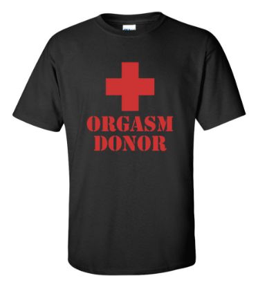 Picture of Orgasm Donor T-Shirt