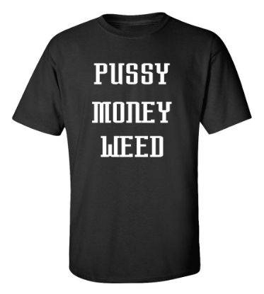 Picture of Pussy Money Weed T-Shirt