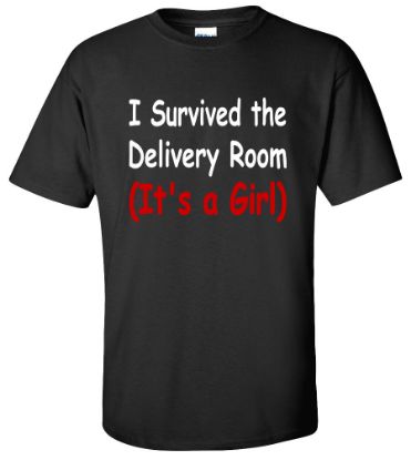 Picture of I Survived Delivery Room It's a Girl T-shirt