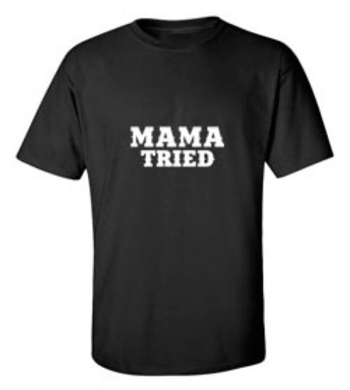 Picture of Mama Tried T-shirt