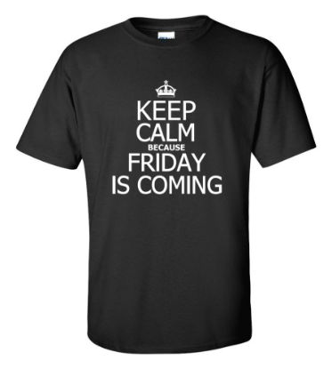 Picture of Keep Calm Friday is Coming T-shirt