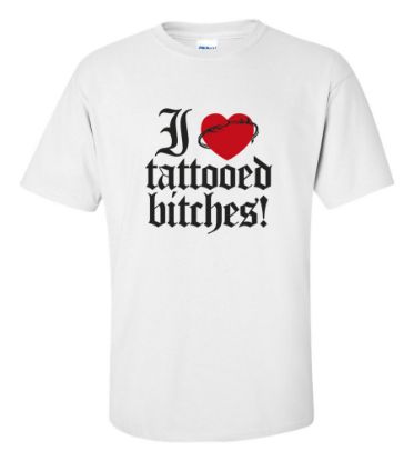 Picture of I Love Tattooed Bitches T-shirt