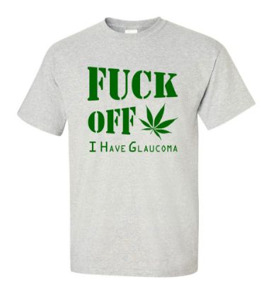 Picture of F Off I Have Glaucoma T-shirt