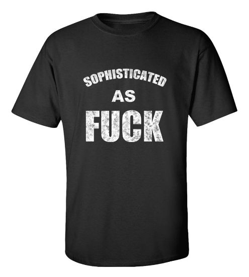 Picture of Sophisticated As Fudge T-Shirt