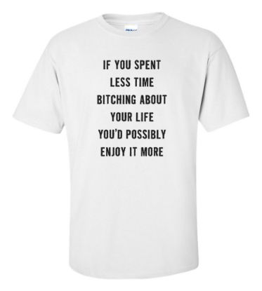 Picture of Bitching About Life T-shirt