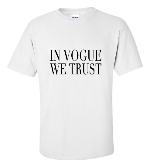 Picture of In Vogue We Trust T-shirt