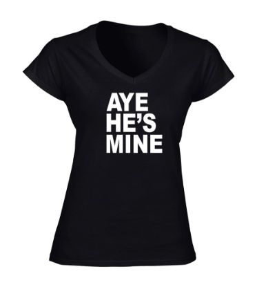 Picture of Aye He's Mine T-shirt