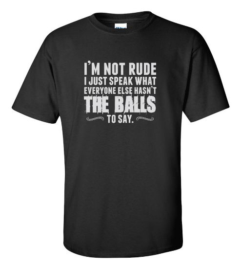 Picture of I'm Not Rude T-shirt