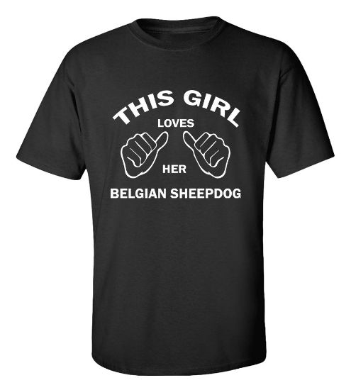 Picture of This Girl Loves Her Belgian Sheepdog T-shirt