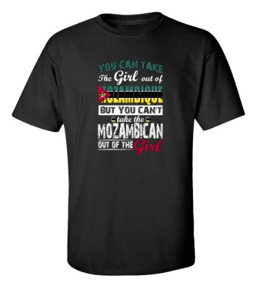 Picture of You Can Take the Girl Out Of Mozambique T-shirt