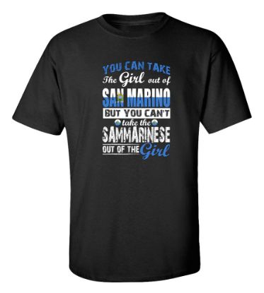 Picture of You Can Take the Girl Out Of San Marino T-shirt