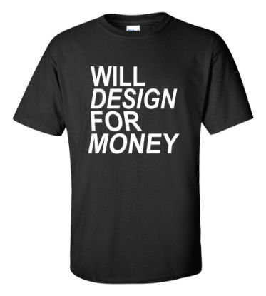 Picture of Will Design For Money T-shirt